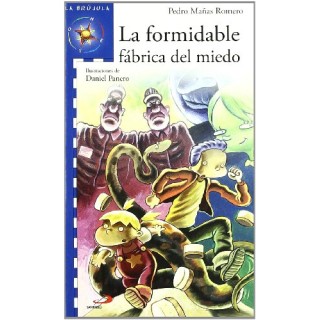 La formidable fábrica del miedo